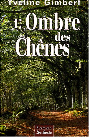 L'ombre des Chênes