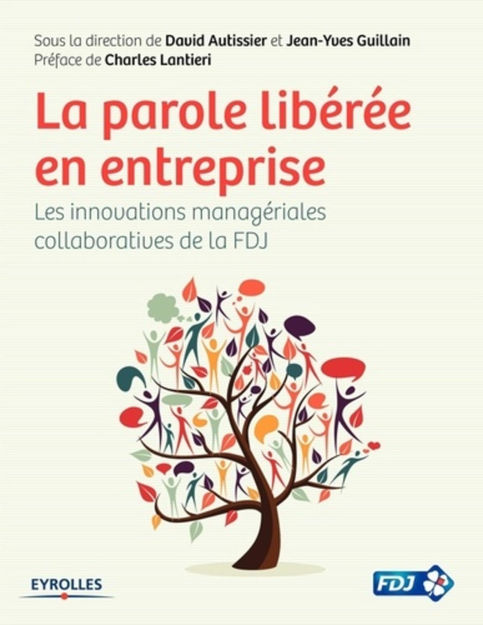 La parole libérée en entreprise : les innovations managériales collaboratives de la FDJ