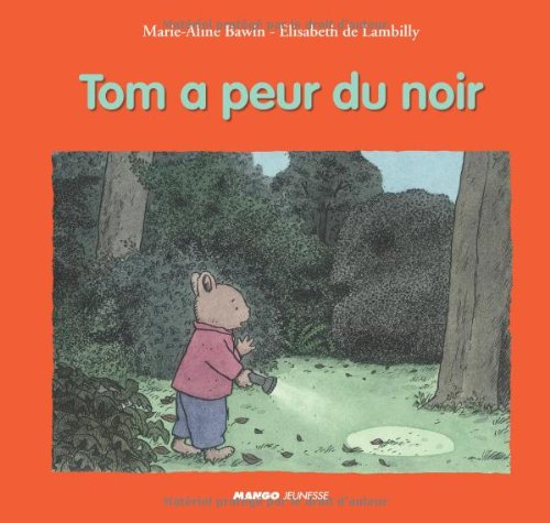 Tom a peur du noir