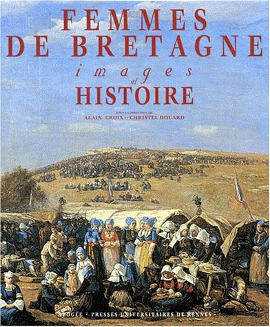 Femmes de Bretagne : images et histoire