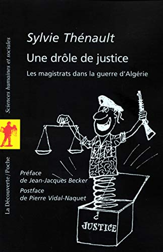 Une drôle de justice : les magistrats dans la guerre d'Algérie