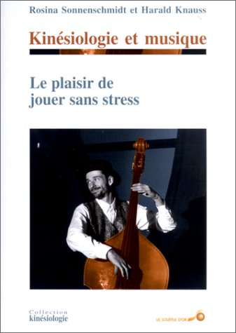 Kinésiologie et musique, le plaisir de jouer sans stress