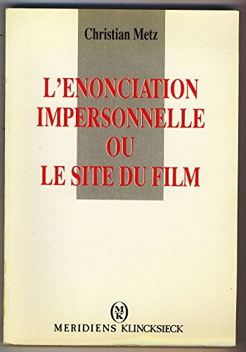 L'Enonciation impersonnelle ou le Site du film