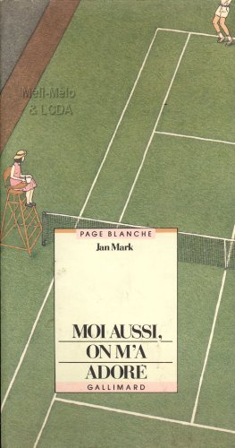 Moi aussi, on m'a adoré