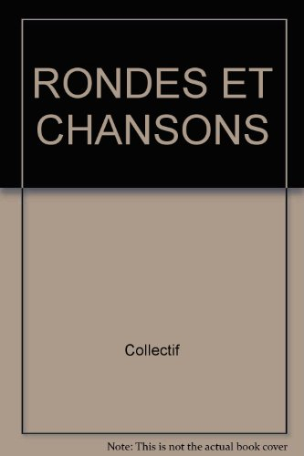 Rondes et chansons
