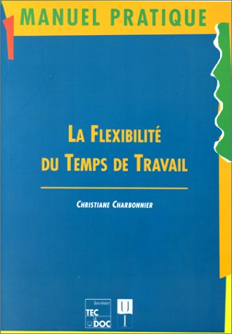 La Flexibilité du temps de travail