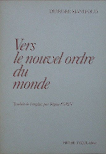 Vers le nouvel ordre du monde