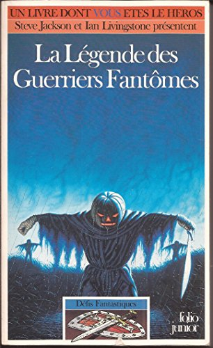 défis fantastiques : la légende des guerriers fantômes