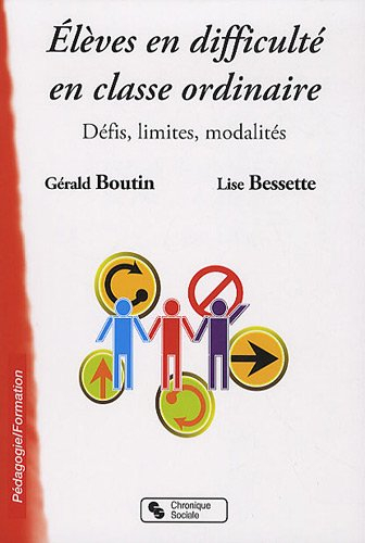 Elèves en difficulté en classe ordinaire : défis, limites, modalités