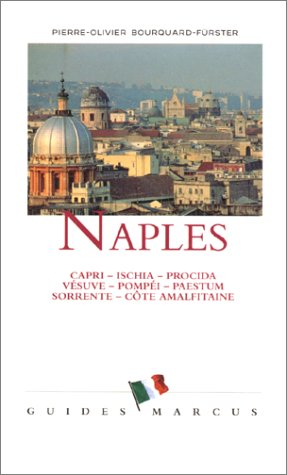Naples : et ses environs : Capri, Ischi, Sorrente, Pompei, Amalfi, Campanie