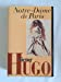 Notre-Dame de Paris (L'oeuvre romanesque de Victor Hugo.)