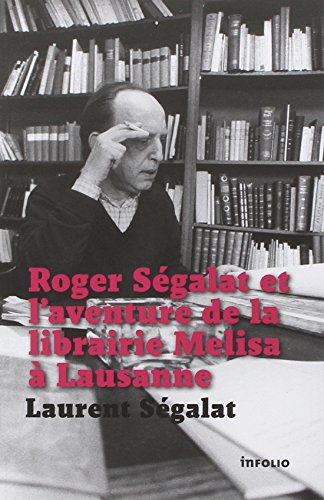 roger ségalat et l'aventure de la librairie melisa à lausanne