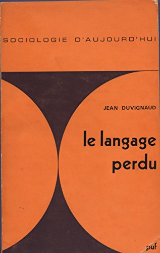 le langage perdu : essai sur la différence anthropologique