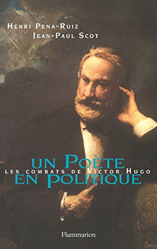 Un poète en politique : les combats de Victor Hugo