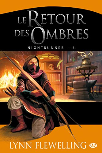 Nightrunner. Vol. 4. Le retour des ombres