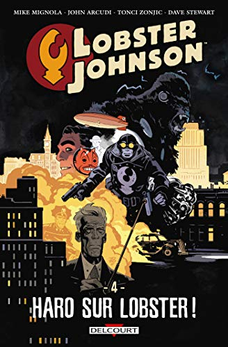 Lobster Johnson. Vol. 4. Haro sur Lobster !