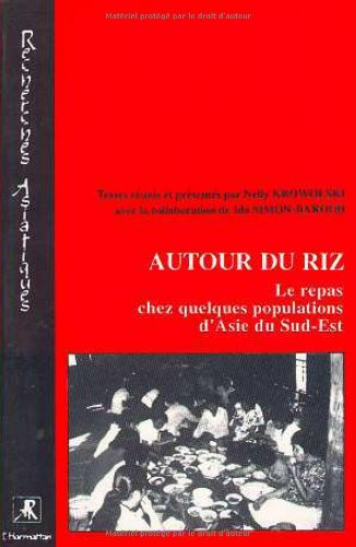 Autour du riz : le repas chez quelques populations d'Asie du Sud-Est