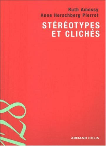 Stéréotypes et clichés : langue, discours, société