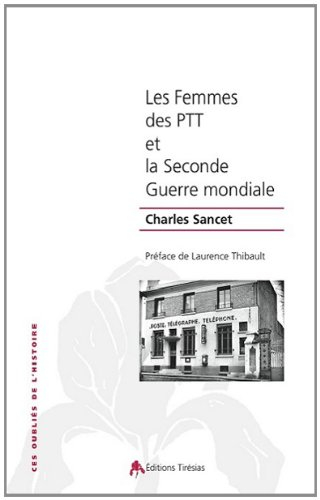 Les femmes des PTT et la Seconde Guerre mondiale