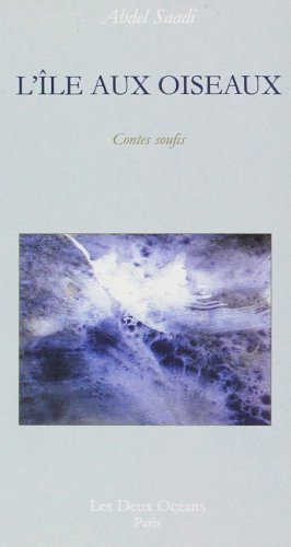 L'île aux oiseaux : contes soufis