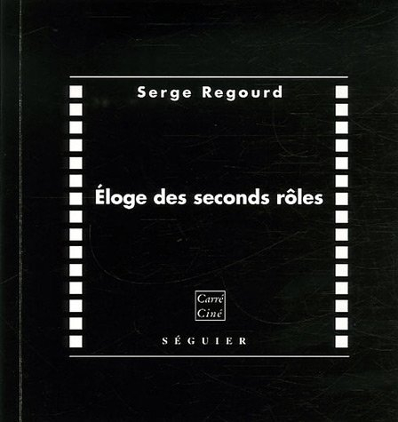 Eloge des seconds rôles