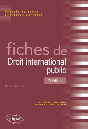 Fiches de droit international public : rappels de cours, exercices corrigés