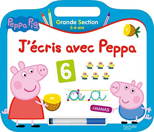 J'écris avec Peppa, grande section, 5-6 ans