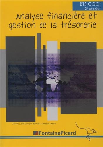 Analyse financière et gestion de la trésorerie : BTS 2e année CGO