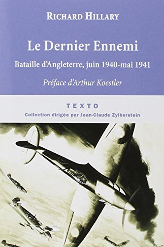 Le dernier ennemi : bataille d'Angleterre, juin 1940-mai 1941