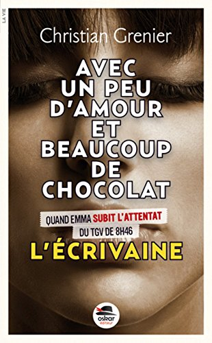 avec un peu d'amour et beaucoup de chocolat - tome 4, l'écrivaine