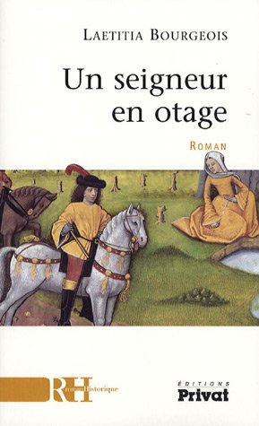 Un seigneur en otage