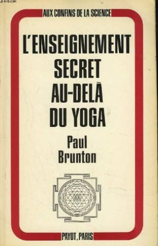 l'enseignement secret au-delà du yoga