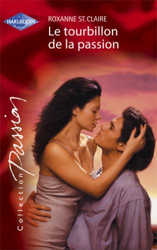 Le tourbillon de la passion