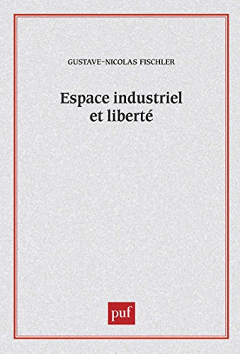 Espace industriel et liberté : l'autogestion clandestine
