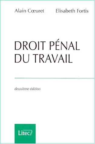 droit pénal du travail (ancienne édition)