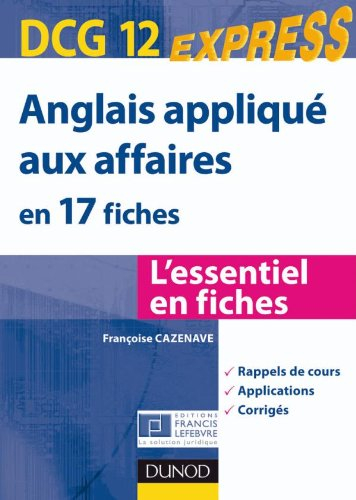 Anglais appliqué aux affaires en 17 fiches DCG 12