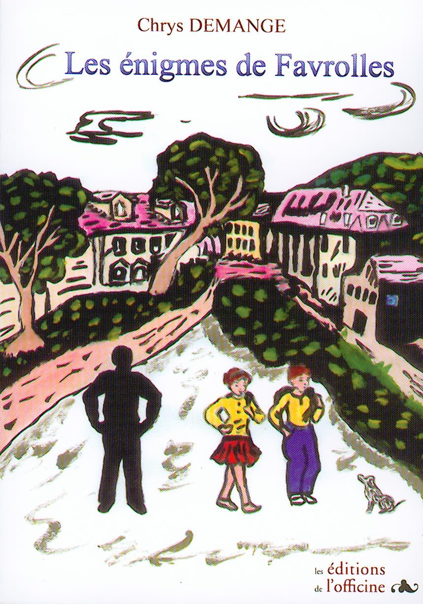 Les énigmes de Favrolles