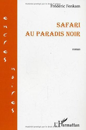 Safari au paradis noir