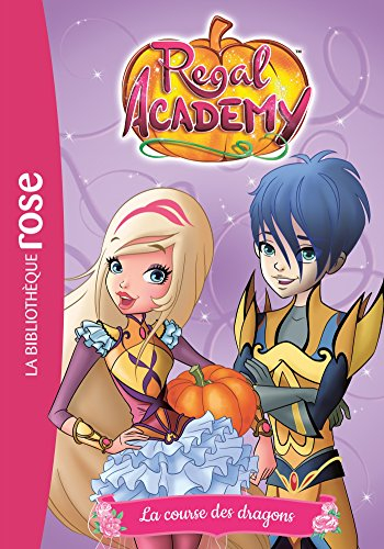 Regal academy. Vol. 2. La course des dragons
