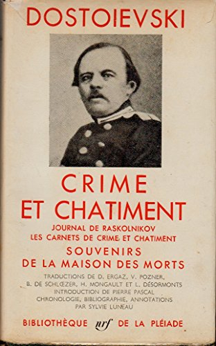 crime et châtiment. journal de raskolnikov. les carnets de crime et châtiment. souvenirs de la maiso