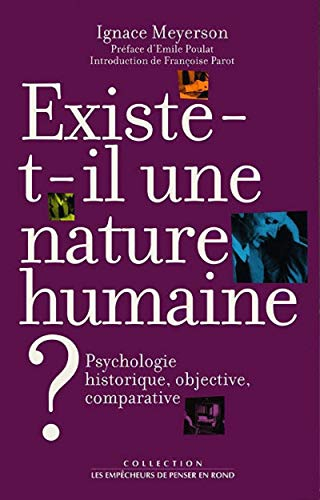 Existe-t-il une nature humaine ? : la psychologie historique, objective, comparative