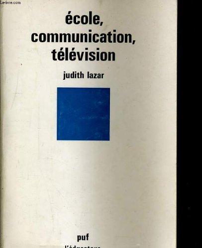Ecole, communication, télévision