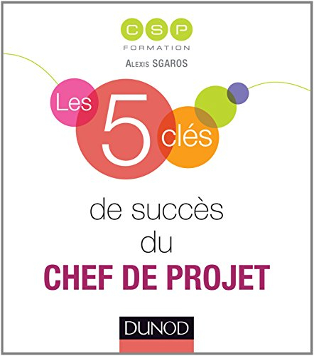 Les 5 clés de succès du chef de projet