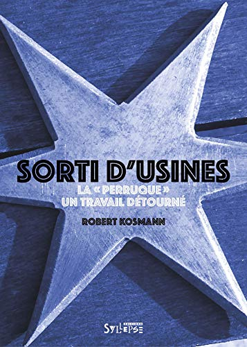 Sorti d'usines : la perruque, un travail détourné