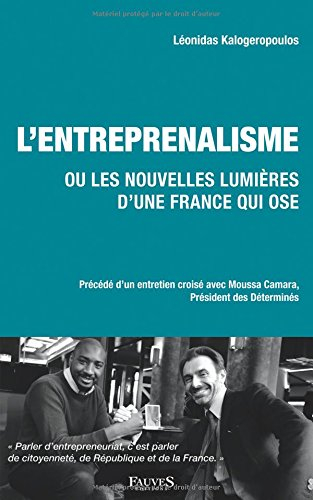 l'entreprenalisme: ou les nouvelles lumières d'une france qui ose