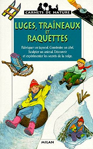 Luges, traîneaux et raquettes