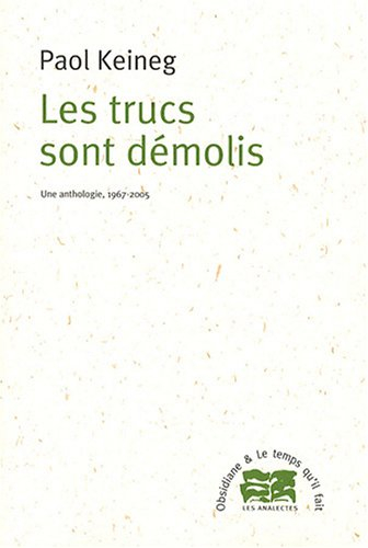 Les trucs sont démolis : une anthologie, 1967-2005