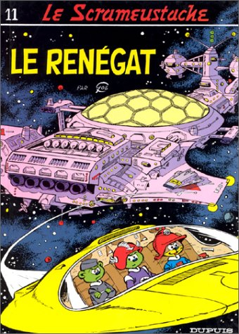 Le Scrameustache. Vol. 11. Le renégat