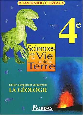 Sciences et vie de la terre, 4e avec géologie : livre de l'élève