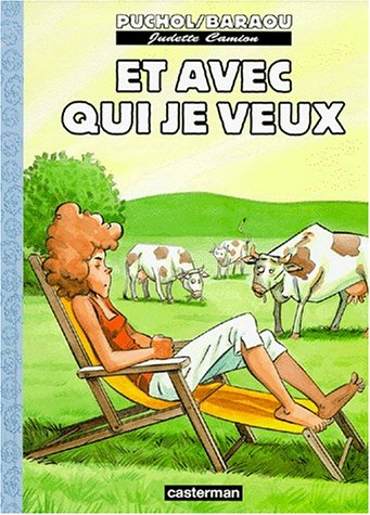 Judette Camion. Vol. 2. Et avec qui je veux